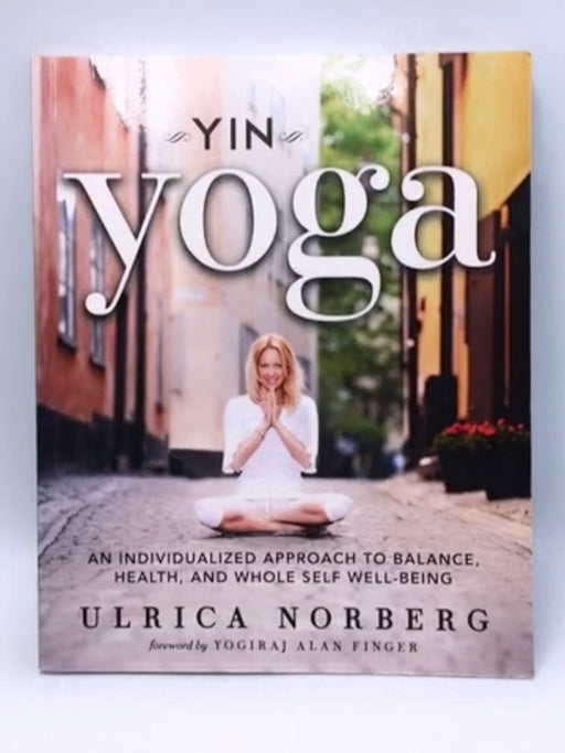 Yin Yoga - Ulrica Norberg; 