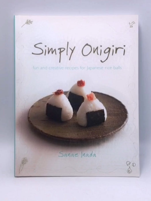 Simply Onigiri - Sanae Inada; 