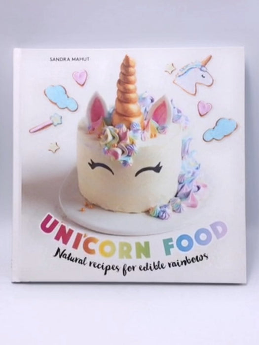 Unicorn Food - Hardcover - Sandra Mahut; 