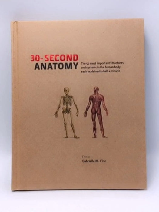 30 Second Anatomy /anglais - Hardcover - Ivy