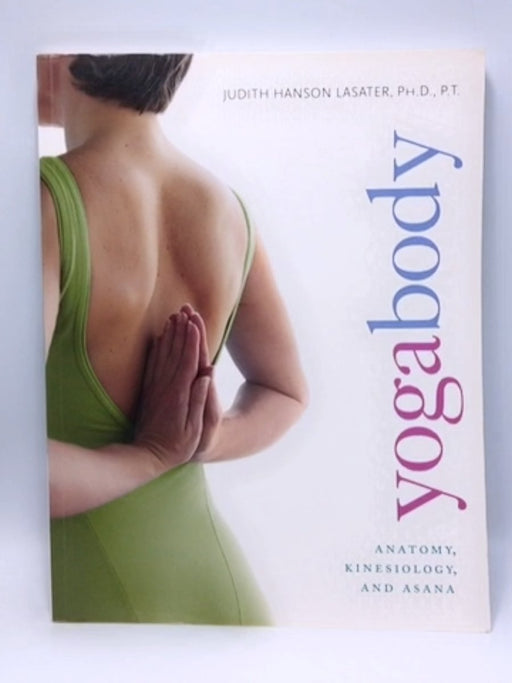 Yogabody - Judith Hanson Lasater; 