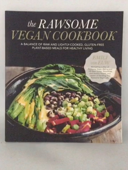 The Rawsome Vegan Cookbook - Emily von Euw; 