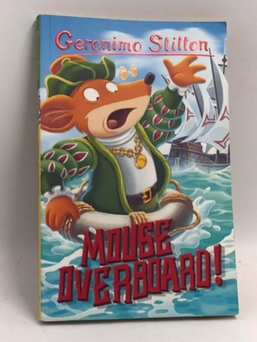 Mouse Overboard! - Geronimo Stilton