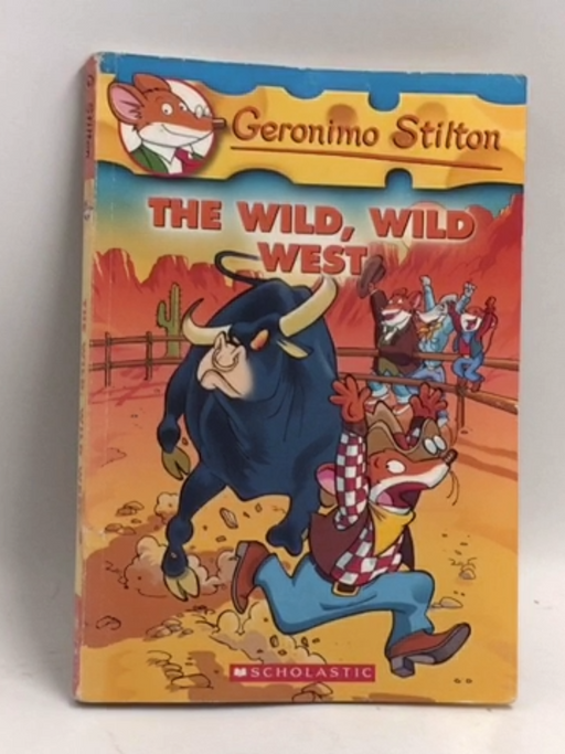 The Wild, Wild West - Geronimo Stilton