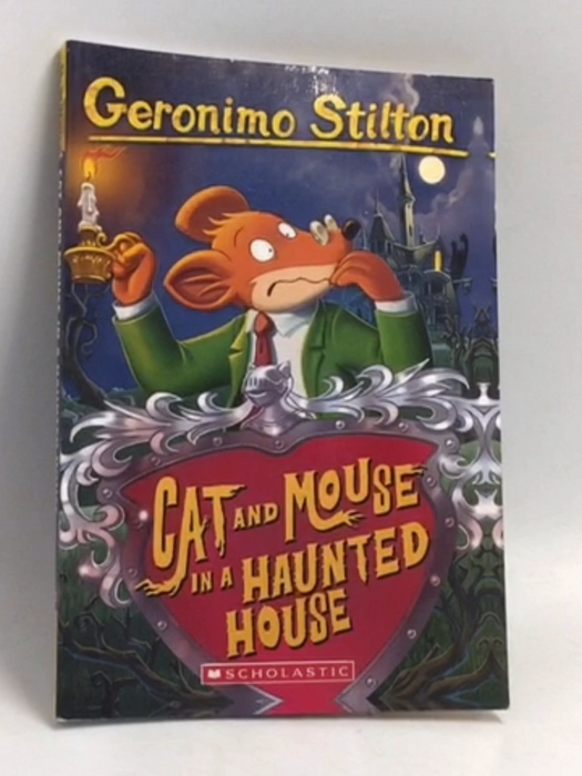 Cat and Mouse in a Haunted House - Geronimo Stilton