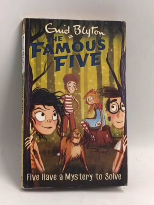 Five Have a Mystery to Solve - Enid Blyton; 