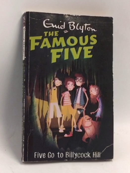 Five Go to Billycock Hill - Enid Blyton; 
