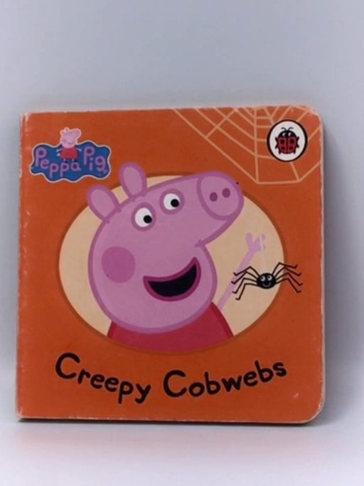 Peppa Pig: Creepy Cobwebs - Neville Astley; Mark Baker; 
