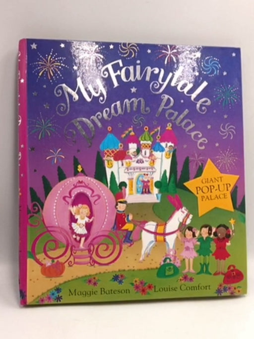 My Fairytale Dream Palace - Hardcover - Maggie Bateson; Louise Comfort; 