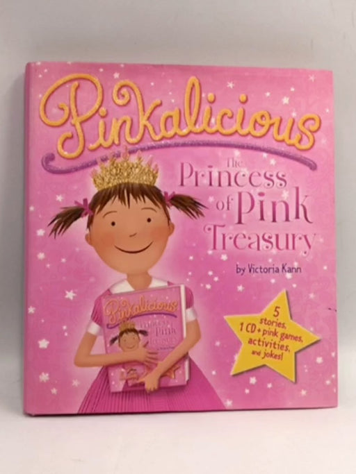 Pinkalicious: The Princess of Pink Treasury- Hardcover - Victoria Kann