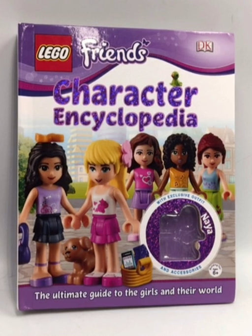 LEGO Friends Character Encyclopedia - Hardcover - Catherine Saunders; 