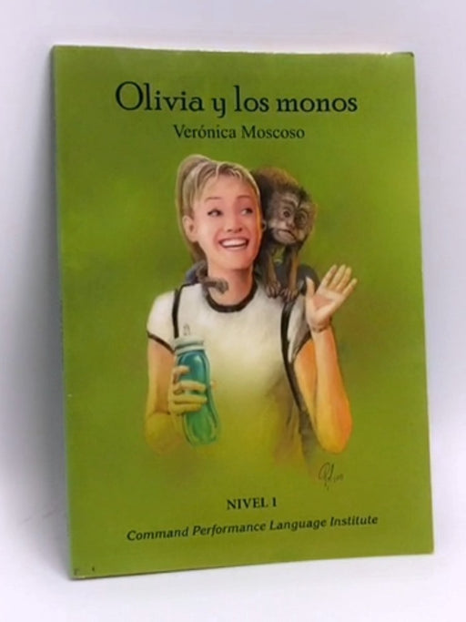 OLIVIA Y LOS MONOS - Veronica Moscoso; 