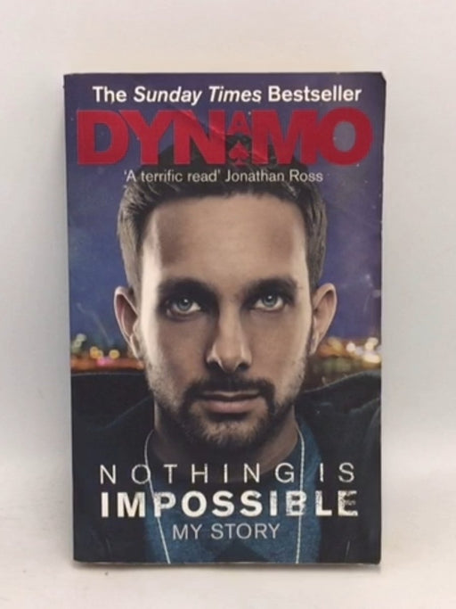 Nothing Is Impossible My Story - Dynamo; 