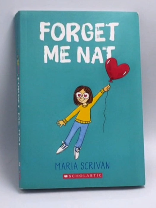 Forget Me Nat  (Scholastic) - Maria Scrivan