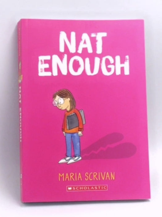 Nat Enough (Scholastic) - Maria Scrivan