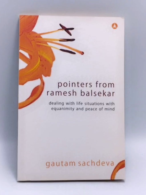 Pointers From Ramesh Balsekar - Gautam Sachdeva; 