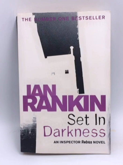 Set in Darkness - Ian Rankin; 