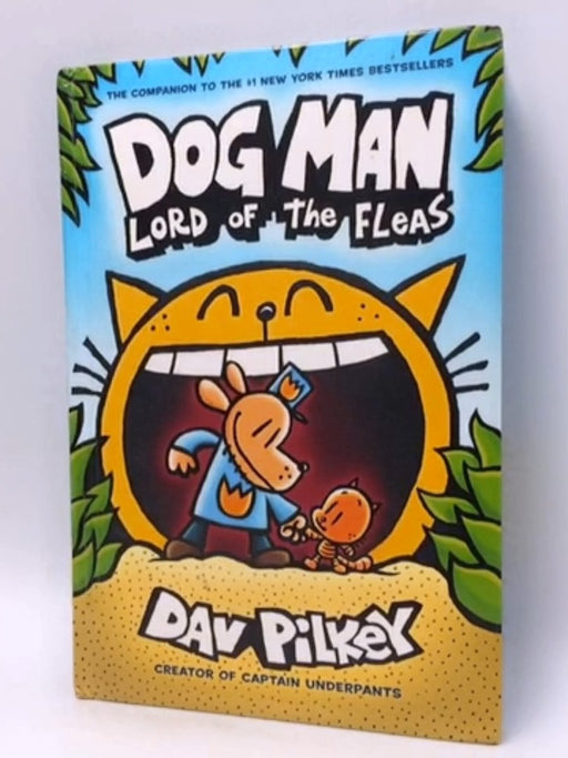 Dog Man: Lord of the Fleas - Hardcover - Dav Pilkey