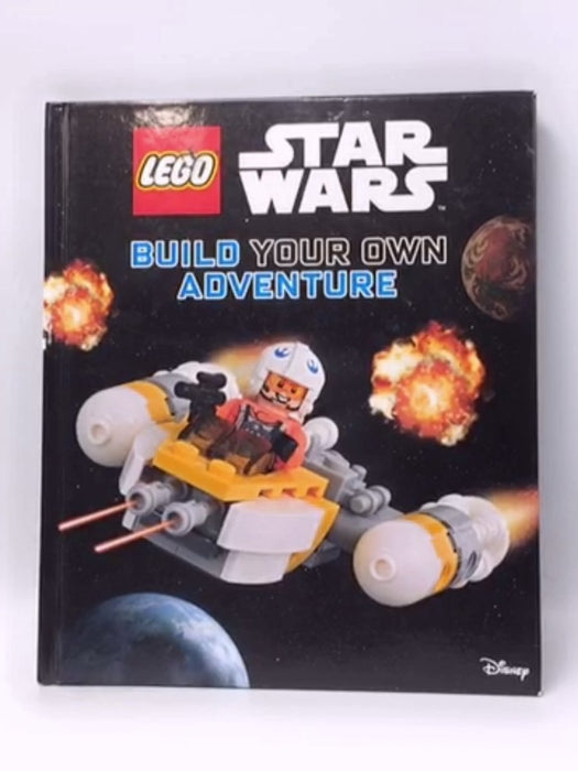 LEGO Star Wars Build Your Own Adventure - Hardcover - Howard Hughes; 