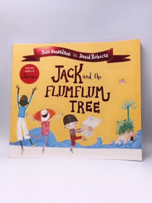 Jack and the Flumflum Tree - Julia Donaldson; 