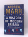 A History of Modern Britain - Andrew Marr; 