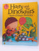 Harry and the Dinosaurs: Have a Happy Birthday - Adrian Reynolds; 