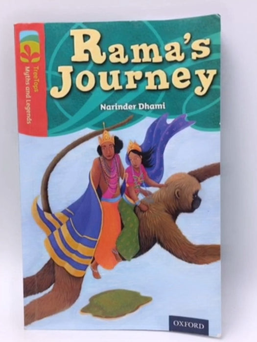 Oxford Reading Tree TreeTops Myths and Legends: Level 13: Rama's Journey - Narinder Dhami; 