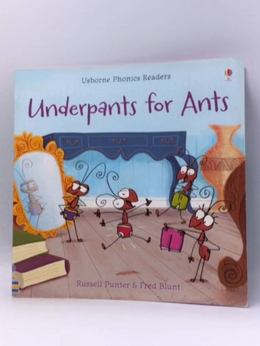 Underpants for Ants - Russell Punter; 