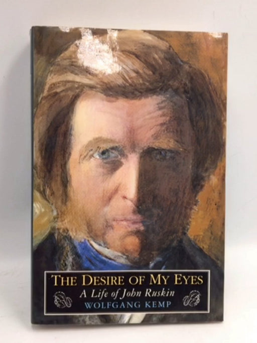 The Desire of My Eyes - Hardcover - Wolfgang Kemp; 