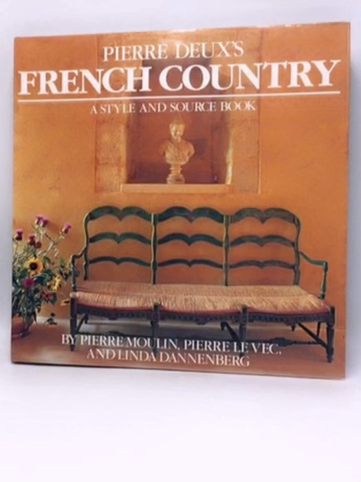 Pierre Deux's French Country (Spanish Edition) - Pierre Moulin; 