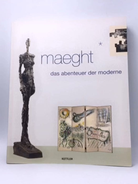 Maeght das abenteuer der moderne - Kettler