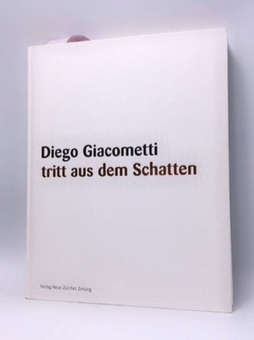 Diego Giacometti tritt aus dem Schatten - Hardcover - Jacqueline von Sprecher