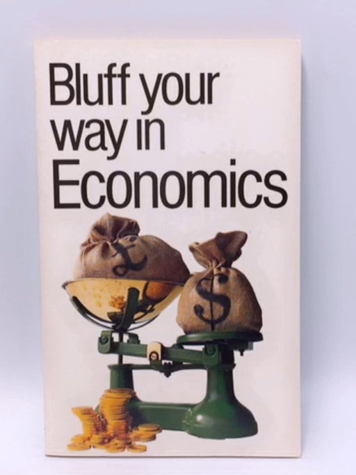 Bluff Your Way in Economics - Stuart Trow; Mark Twain; 