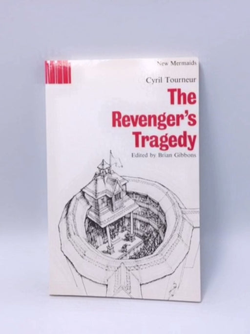 The Revenger's Tragedy - Cyril Tourneur