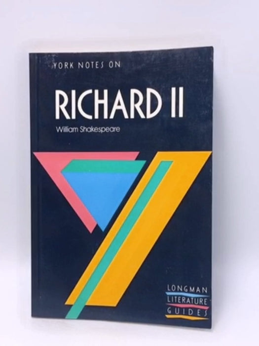 York Notes on "Richard II" by William Shakespeare - w-shakespeare-a-n-jeffares-s-bushrui