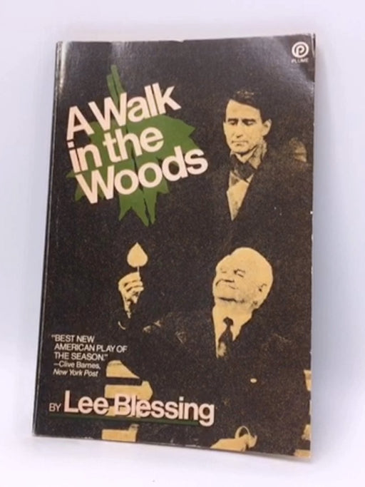 A Walk in the Woods - Lee Blessing; 