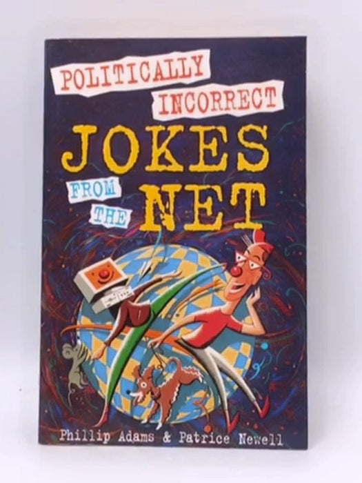 Politically Incorrect Jokes from the Net - 