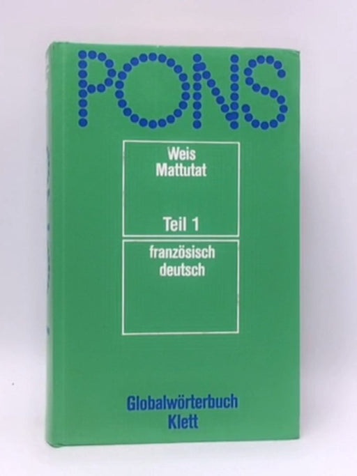 PONS Globalwörterbuch Teil 1 Französisch-Deutsch - Hardcover - 