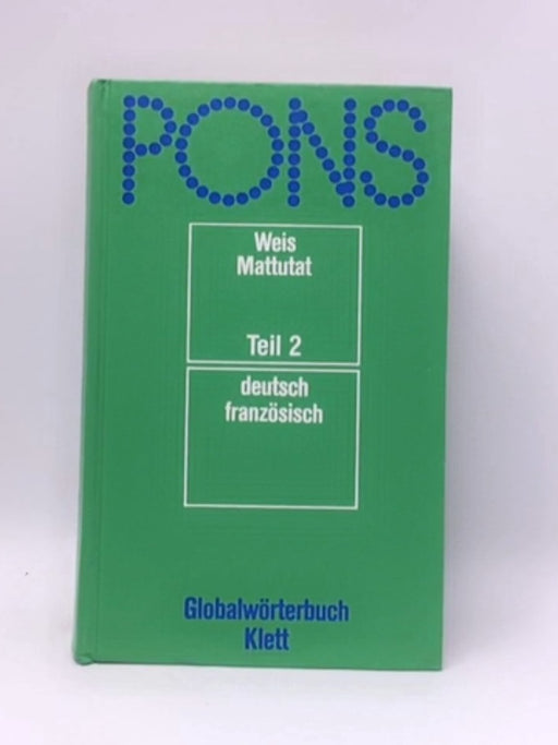 PONS Globalwörterbuch Teil 2 Französisch-Deutsch - Hardcover - 