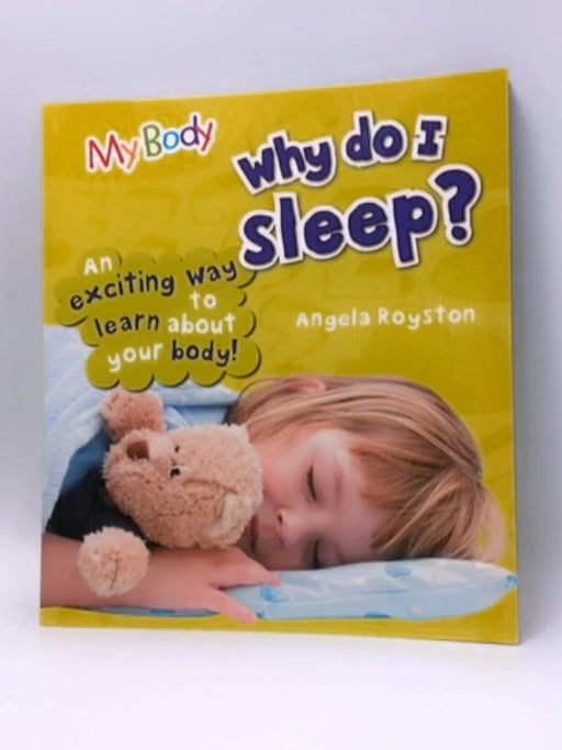  My Body - Why Do I Sleep? - Angela Royston