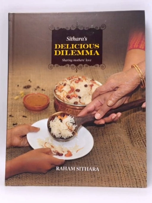 Sitharas Delicious Dilemma - Raham Sithara