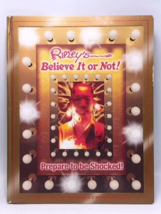 Ripley's Believe It Or Not! - Hardcover - Geoff Tibballs