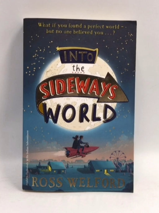 Into the Sideways World - Ross Welford; 
