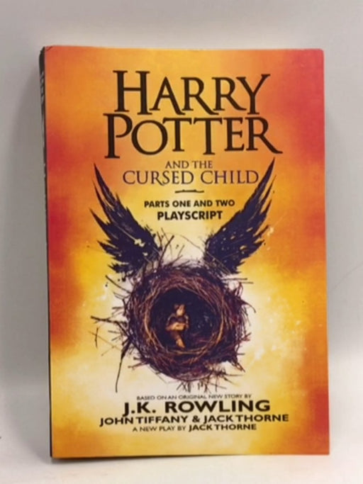 Harry Potter and the Cursed Child - J. K. Rowling; Jack Thorne; John Tiffany; 