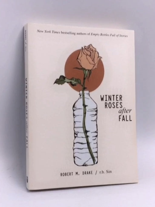 Winter Roses After Fall - R. H. Sin; Robert M. Drake; 