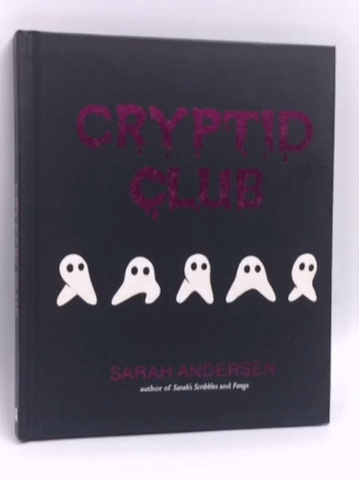 Cryptid Club- [Hardcover] - Sarah Andersen; 