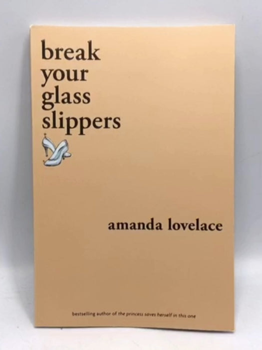 Break Your Glass Slippers - Amanda Lovelace; ladybookmad; 