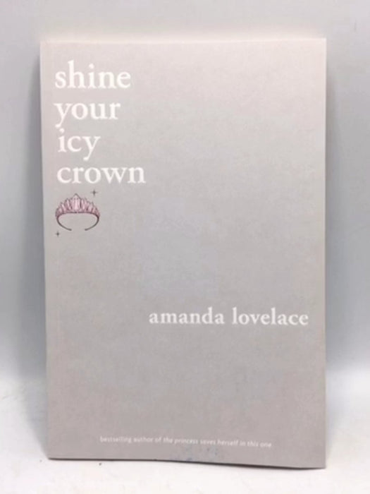 Shine Your Icy Crown - Amanda Lovelace; Ladybookmad; 