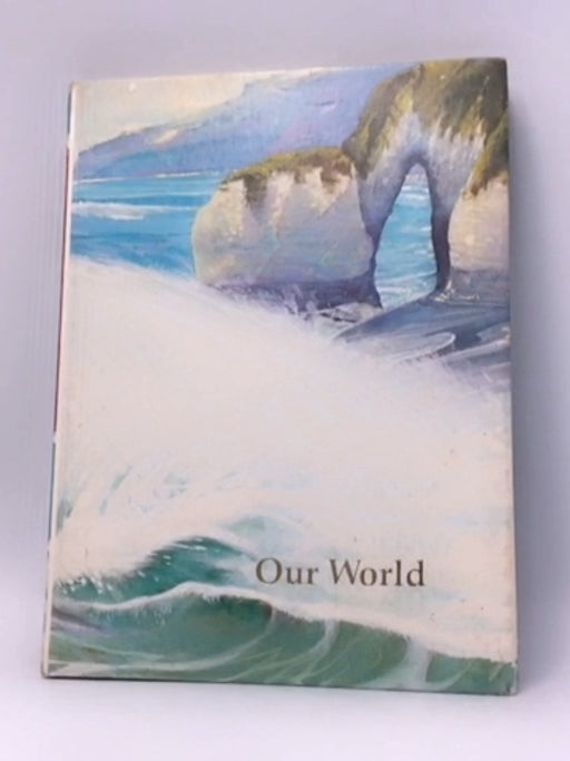 Our world - Hardcover  - Childcraft International; 