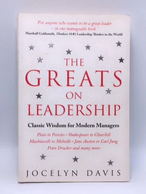 The Greats on Leadership - Jocelyn R. Davis; 
